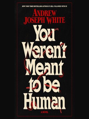 cover image of You Weren't Meant to Be Human